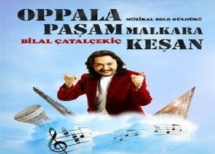 Ooppala Paşam Malkara Keşan